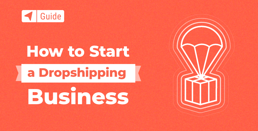 How to Start a Dropshipping Business in 2023