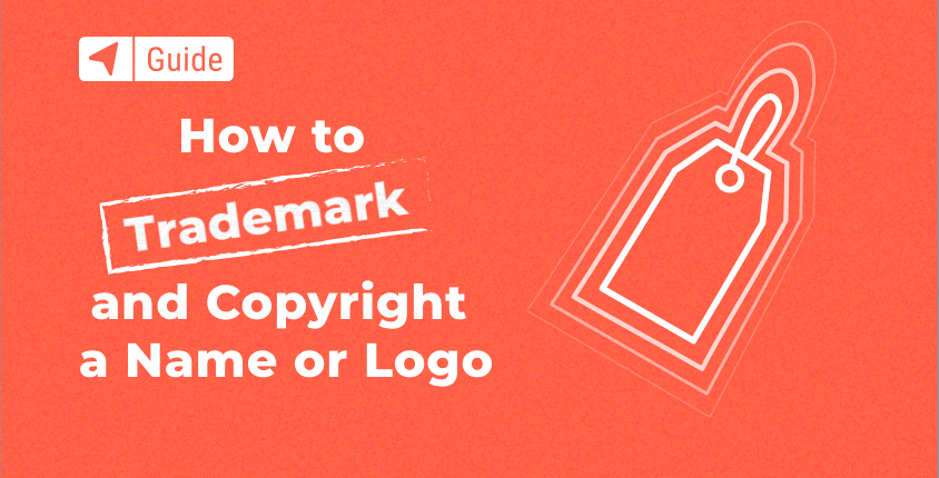 How to Trademark & Copyright 