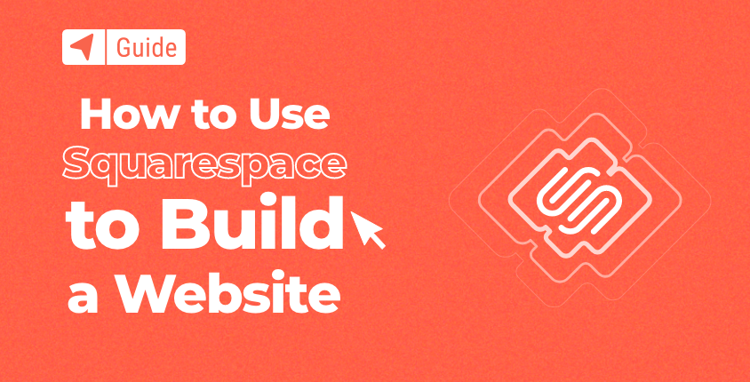 How to Use Squarespace to Build a Website (2023 Tutorial)