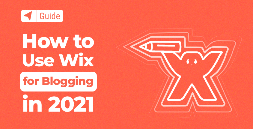 How to Use Wix for Blogging in 2023