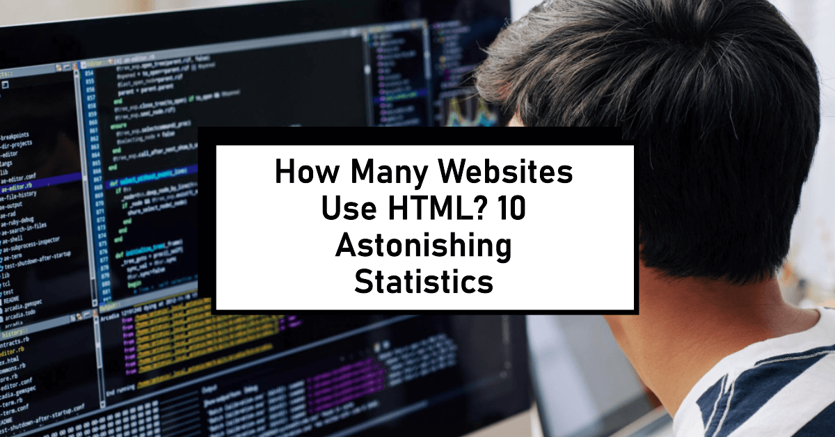 How Many Websites Use HTML? 10 Astonishing Statistics That Shape Web Development