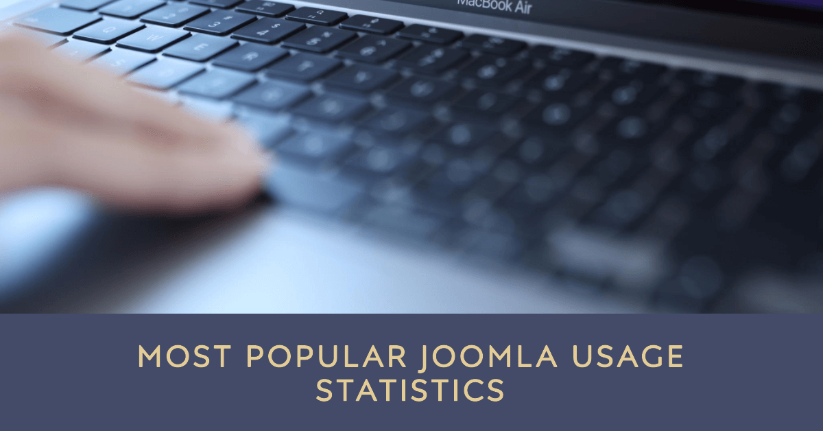 Counting the Joomla Empire: How Many Websites Use Joomla & Other Must-Know Statistics for 2023
